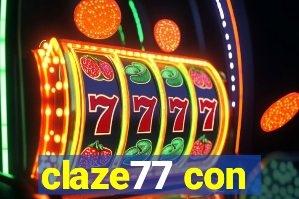 claze77 con